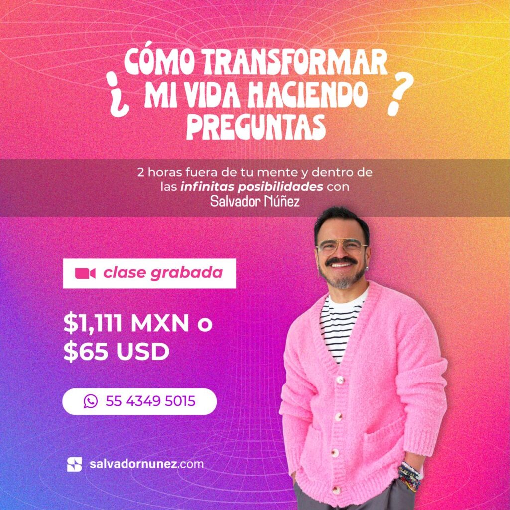 clase online como transformar mi vida haciendo preguntas con salvador nunez