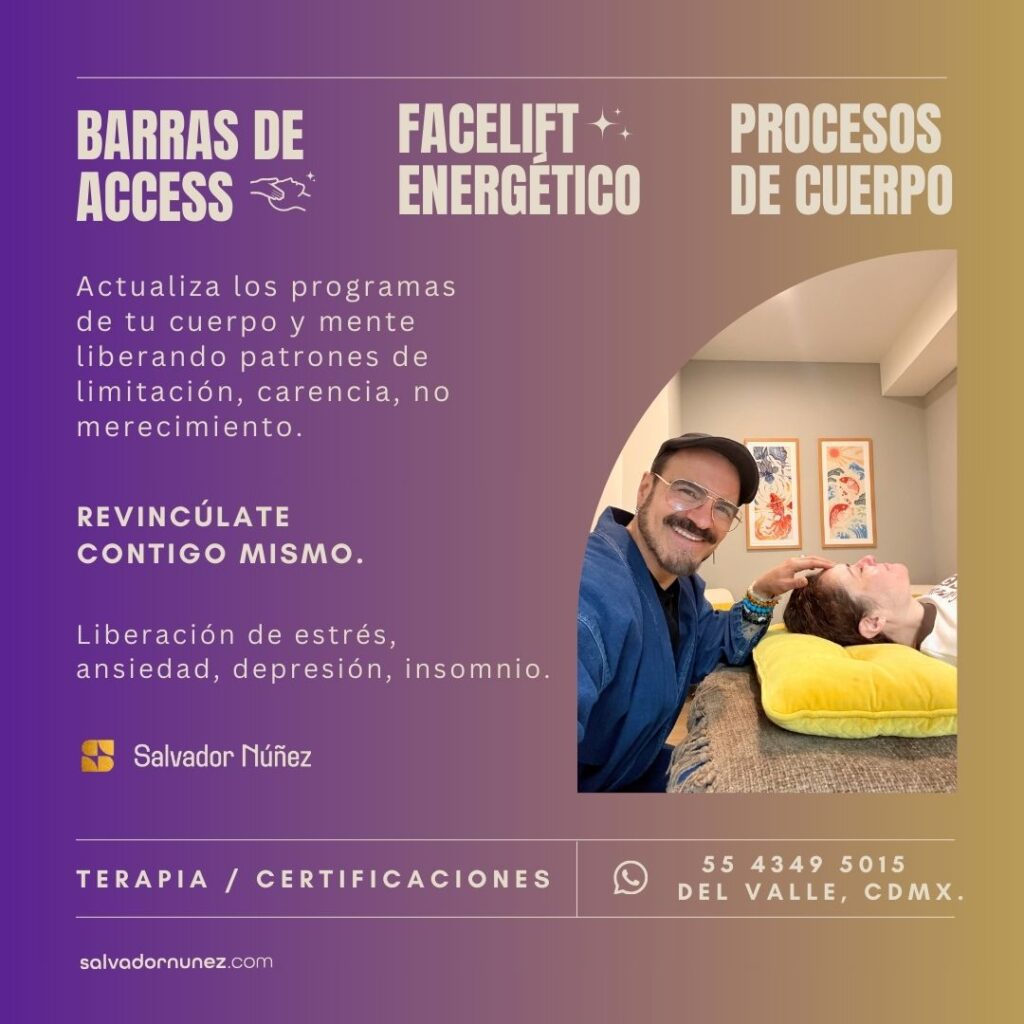 barras de access, facelift energetico y procesos de cuerpo en cdmx con salvador nunez