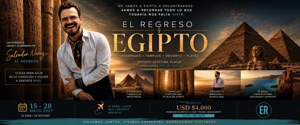 experiencia, viaje a Egipto con Salvador Nunez el 15 de mayo del 2027